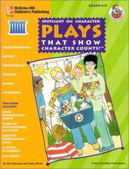 Paperback Plays That Show Character Counts!: Grades 6-8 Book