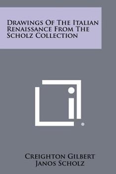 Drawings of the Italian Renaissance from the Scholz Collection
