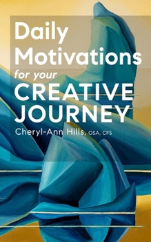 Paperback Daily Motivations for your Creative Journey Book