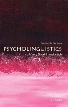 Paperback Psycholinguistics: A Very Short Introduction Book