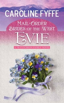 Mail-Order Brides of the West: Evie (McCutcheon) - Book #2 of the Mail-Order Brides of the West