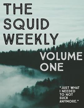 Paperback The Squid Weekly: Volume One Book