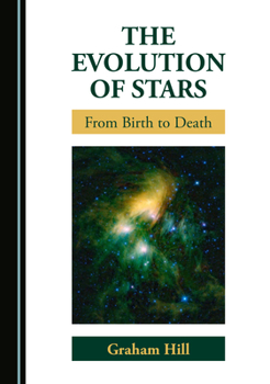 Paperback The Evolution of Stars: From Birth to Death Book