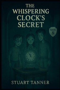 Paperback The Whispering Clocks Secret Book