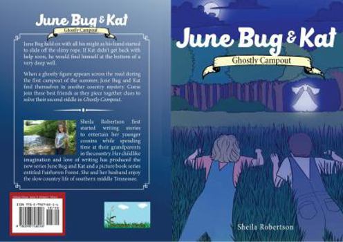 June Bug & Kat: Ghostly Campout - Book #2 of the June Bug & Kat