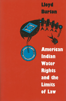 Paperback American Indian Water Rights and the Limits of Law Book