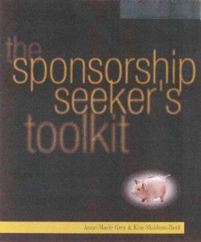 Paperback The Sponsorship Seeker's Toolkit Book