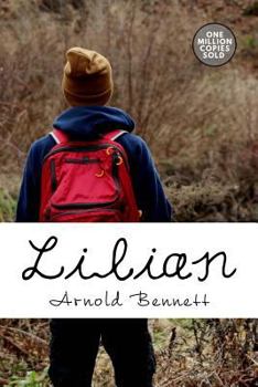 Lilian (The collected works of Arnold Bennett)
