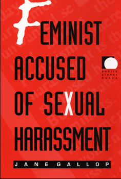 Feminist Accused of Sexual Harassment (Public Planet) - Book  of the Public Planet Books
