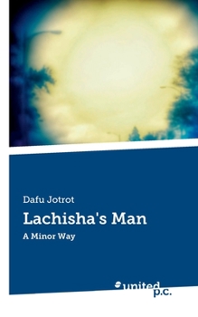 Paperback Lachisha's Man: A Minor Way Book