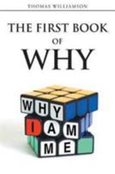 Paperback The First Book of Why - Why I Am Me! Book