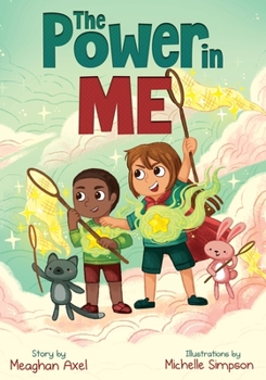 Paperback The Power in Me: An Empowering Guide to Using Your Breath to Focus Your Thoughts Book