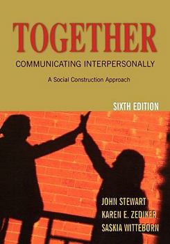 Paperback Together: Communicating Interpersonally: A Social Construction Approach Book