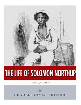 Paperback American Legends: The Life of Solomon Northup Book