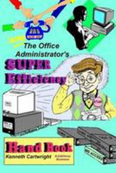 Paperback The Office Administrator's Super Efficiency Handbook Book