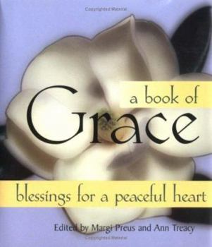 Hardcover A Book of Grace: Words to Bring You Peace Book
