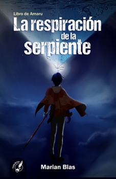 Paperback La Respiración de la Serpiente: Libro de Amaru [Spanish] Book