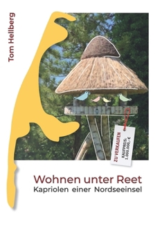 Paperback Wohnen unter Reet: Kapriolen einer Nordseeinsel [German] Book