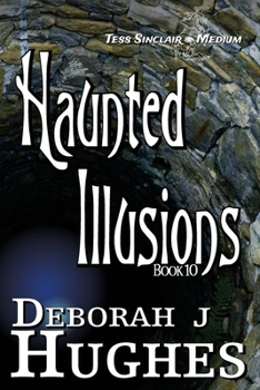Haunted Illusions (Tess Schafer-Medium)