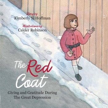 Paperback The Red Coat: Giving and Gratitude during The Great Depression Book