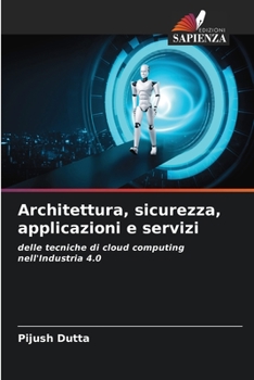 Paperback Architettura, sicurezza, applicazioni e servizi [Italian] Book