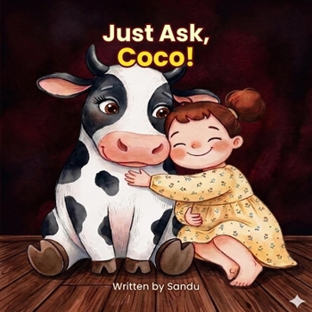 Paperback Just ask, coco!: A story about kindness and caring for others Book