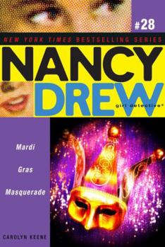 Mardi Gras Masquerade (Nancy Drew: Girl Detective, #28)
