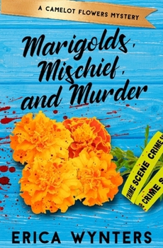 Marigolds, Mischief, and Murder