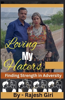 Paperback Loving My Haters: Finding Strength in Adversity Book
