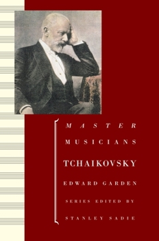 Tchaikovsky - Book  of the Master Musicians Series