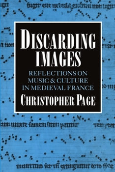 Paperback Discarding Images: Reflections on Music and Culture in Medieval France Book
