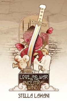 Paperback Love and War in the Ancestral Winds Book
