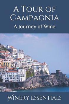 Paperback A Tour of Campagnia: A Journey of Wine Book