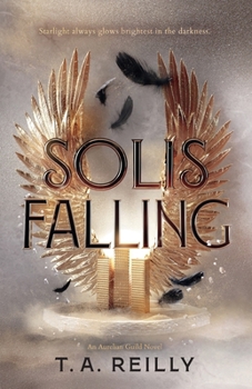 Solis Falling: An Aurelian Guild Novel