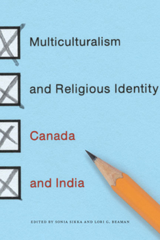 Paperback Multiculturalism and Religious Identity: Canada and India Book