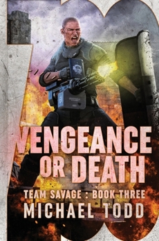 Paperback Vengeance or Death: (Previously published as Savage Reload) Book