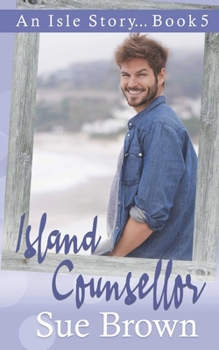 Paperback Island Counsellor: a hurt/comfort/small island gay romance Book