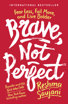 Hardcover Brave, Not Perfect: Fear Less, Fail More, and Live Bolder Book