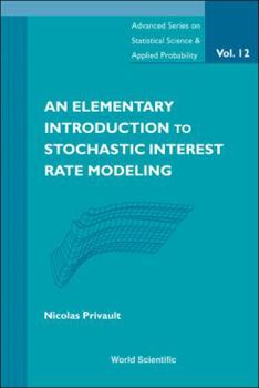 Hardcover An Elementary Introduction to Stochastic Interest Rate Modeling Book