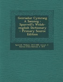 Paperback Geiriadur Cymraeg a Saesneg: Spurrell's Welsh-English Dictionary [Welsh] Book