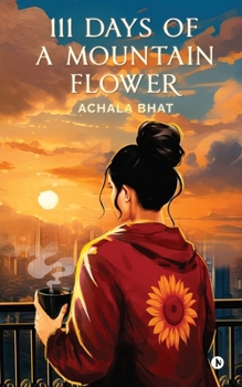 Paperback 111 Days of a Mountain Flower Book