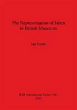 Paperback The Representation of Islam in British Museums Book