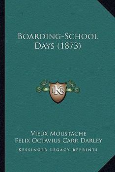 Paperback Boarding-School Days (1873) Book