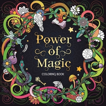Paperback The Power of Magic: Adult Coloring Book