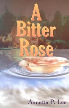 Paperback A Bitter Rose Book