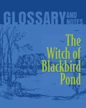Glossary and Notes: The Witch of Blackbird Pond