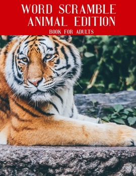 Paperback Word Scramble Animal Edition Book For Adults: Large Print Nature Puzzle With Solutions Book