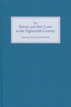Hardcover The British and Their Laws in the Eighteenth Century Book