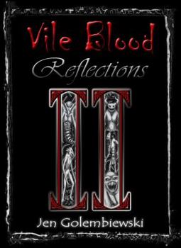 Paperback Vile Blood 2: Reflections Book