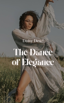 Paperback The Dance of Elegance Book